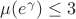 $\mu(e^{\gamma})\leq 3$