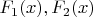 $F_1(x), F_2(x)$