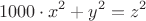 $$1000\cdot x^2+y^2=z^2$$
