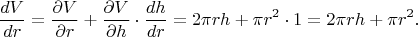 $$\frac{dV}{dr}=\frac{\partial V}{\partial r}+\frac{\partial V}{\partial h}\cdot\frac{dh}{dr}=2\pi rh+\pi r^2\cdot 1=2\pi rh+\pi r^2.$$