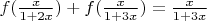 $f(\frac{x}{1+2x})+f(\frac{x}{1+3x})=\frac{x}{1+3x}$