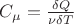 $C_\mu = \frac {\delta Q}{\nu \delta T }$