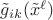 $\tilde g_{ik}(\tilde x^\ell)$