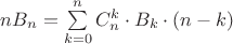 $n B_n  = \sum\limits_{k = 0}^n {C_n^k  \cdot B_k }  \cdot (n - k)$