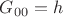$G_{00}=h$