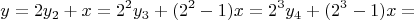 $$y=2y_2+x=2^2y_3+(2^2-1)x=2^3y_4+(2^3-1)x=$$