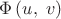 $\Phi\left(u,\;v\right)$
