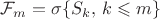 $\mathcal F_m=\sigma\{S_k,\, k\leqslant m\}$