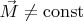 $\vec{M}\neq\mathrm{const}$
