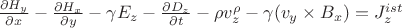 $\frac{\partial H_y}{\partial x}-\frac{\partial H_x}{\partial y}-\gamma E_z-\frac{\partial D_z}{\partial t}-\rho v^\rho_z - \gamma(v_y \times B_x) =J^{ist}_{z} $