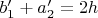 $b_1'+a_2'=2h$