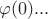 $\varphi(0)...$