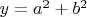 $y=a^2+b^2$