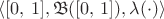 $\langle [0,\,1], \mathfrak B([0,\,1]), \lambda(\cdot)\rangle$