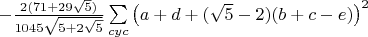 $-\frac{2(71+29\sqrt5)}{1045\sqrt{5+2\sqrt5}}\sum\limits_{cyc}\left(a+d+(\sqrt5-2)(b+c-e)\right)^2$