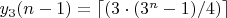 $y_3(n-1) = \lceil (3\cdot (3^n-1)/4) \rceil $