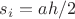 $s_i = ah/2$