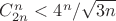 $C_{2n}^n<4^n/\sqrt{3n}$