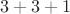 $3+3+1$