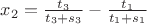 $x_2=\frac {t_3} {t_3 + s_3} - \frac {t_1} {t_1 + s_1}$