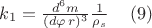 $k_1=\frac {d^6 m}{(d\varphi\, r)^3} \frac  1{{\rho}_s}      \,\,\,\,\,\,\,      (9) $
