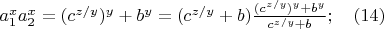 $a_1^xa_2^x=(c^{z/y})^y+b^y =(c^{z/y}+b)\frac {(c^{z/y})^y+b^y}{c^{z/y}+b};\quad (14)$