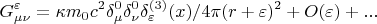 $$G^{\varepsilon } _{\mu \nu }=\kappa m_0c^2\delta _{\mu }^0\delta _{\nu }^0\delta_{\varepsilon} ^{(3)}(x)/4\pi (r+\varepsilon)^2+O(\varepsilon})+...$$