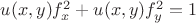 $u(x,y)f_x^2 + u(x,y)f_y^2 = 1$