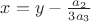 $x = y - \frac{a_2}{3a_3}$
