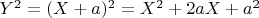 $Y^2=(X+a)^2=X^2+2aX+a^2$