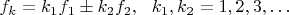 $f_k = k_1f_1 &plusmn; k_2f_2, ~~k_1, k_2 = 1, 2, 3, \dots$