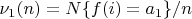 $\nu_1(n)=N\{f(i)=a_1\}/n$