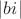 $|bi|$