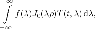 $$
\int\limits_{-\infty}^\infty f(\lambda) 
 J_0(\lambda\rho) T(t,\lambda)
\,\mathrm{d}\lambda
,
$$