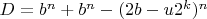 $D=b^n+b^n-(2b-u2^k)^n$