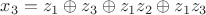 $x_3=z_1\oplus z_3\oplus z_1z_2\oplus z_1z_3$