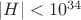 $|H|<10^{34}$
