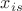 $x_{is}$