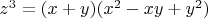 $z^3=(x+y)(x^2-xy+y^2)$