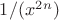 $1/ (x^2^n)$