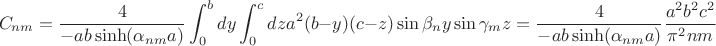 $$
C_{nm}=\frac{4}{-ab\sinh(\alpha_{nm}a)}\int_0^b dy \int_0^c dz a^2(b-y)(c-z)\sin\beta_n y\sin\gamma_m z=\frac{4}{-ab\sinh(\alpha_{nm}a)}\frac{{a}^{2}{b}^{2}{c}^{2}}{\pi^2 nm}
$$