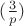 $(\frac{3}{p})$