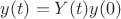 $y(t)=Y(t)y(0)$
