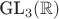 GL_{3}( \mathbb{R} )