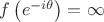 $f\left(e^{-i\theta}\right)=\infty$