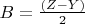 $B = \frac{(Z-Y)}{2}$