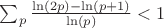 $\sum_p\frac{\ln(2p)-\ln(p+1)}{\ln(p)}<1$