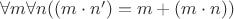 $\forall m\forall n((m\cdot n')=m+(m\cdot n))$