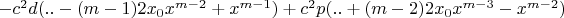 $-c^2d(.. - (m-1)2x_0x^{m-2} + x^{m-1}) + c^2p(.. + (m-2)2x_0x^{m-3} - x^{m-2})$