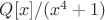 $Q[x]/(x^4+1)$